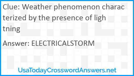 Weather phenomenon characterized by the presence of lightning Answer