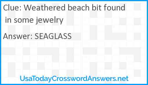 Weathered beach bit found in some jewelry Answer