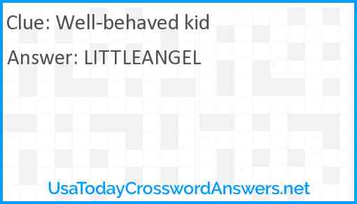 Well-behaved kid Answer