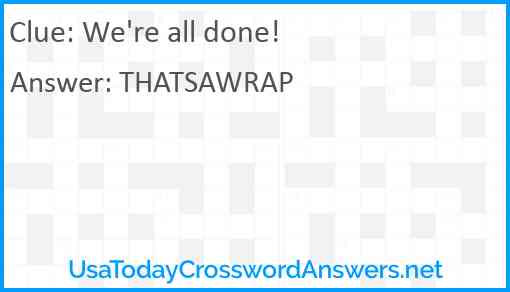 We're all done! Answer