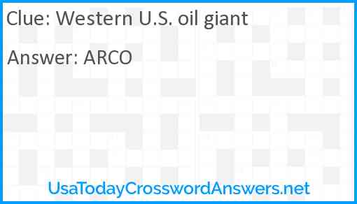 Western U.S. oil giant Answer