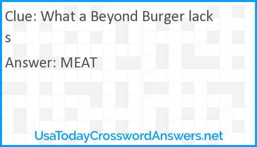 What a Beyond burger lacks Answer