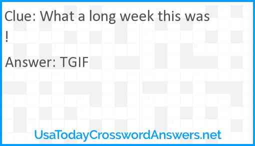 What a long week this was! Answer