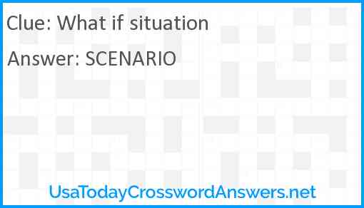 What if situation Answer