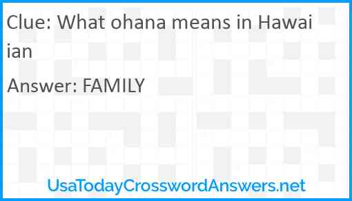 What ohana means in Hawaiian Answer