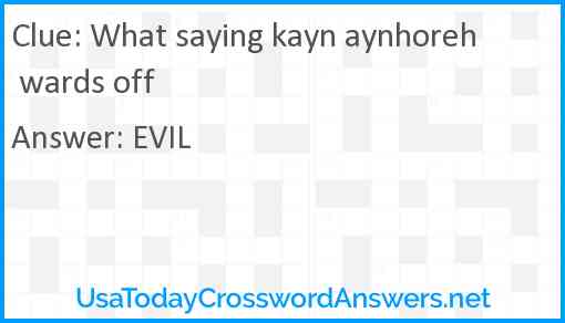 What saying kayn aynhoreh wards off Answer