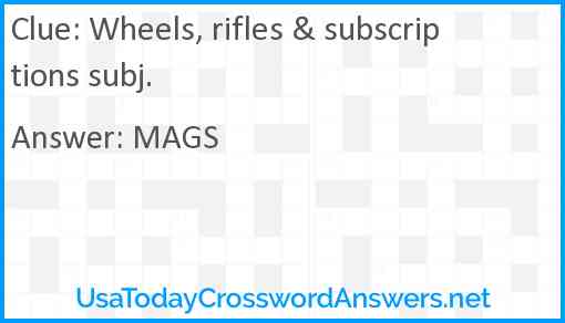 Wheels, rifles & subscriptions subj. Answer