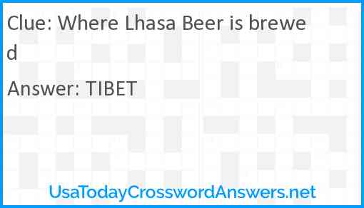 Where Lhasa Beer is brewed Answer