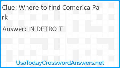 Where to find Comerica Park Answer