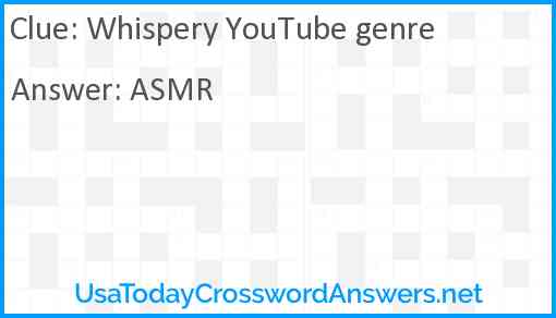 Whispery YouTube genre Answer
