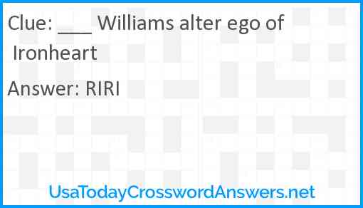___ Williams alter ego of Ironheart Answer