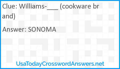 Williams-___ (cookware brand) Answer