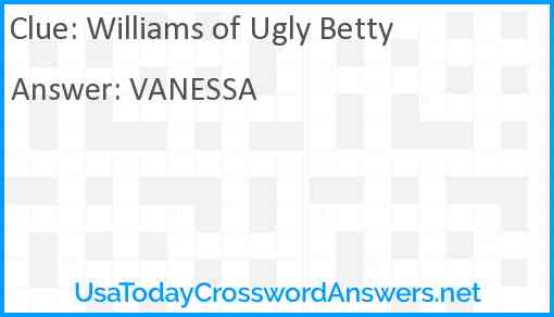 Williams of Ugly Betty Answer