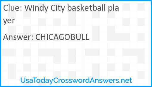 Windy City basketball player Answer