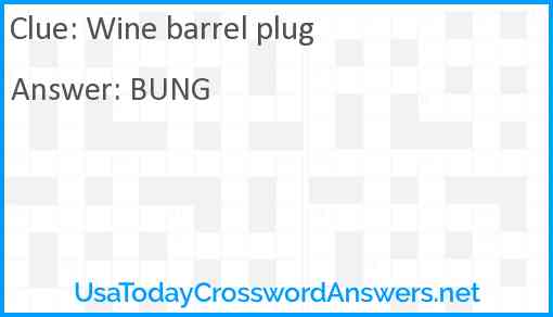 Wine barrel plug Answer