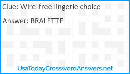 Wire-free lingerie choice Answer