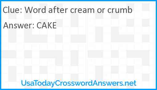 Word after cream or crumb Answer