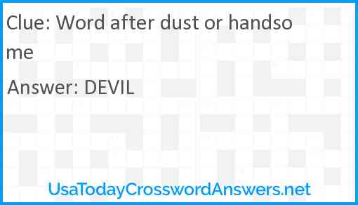 Word after dust or handsome Answer