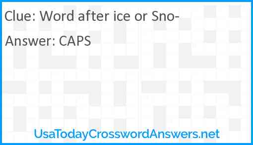 Word after ice or Sno- Answer