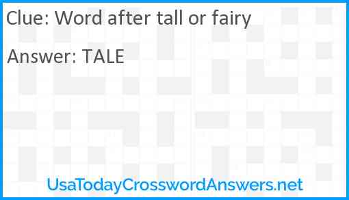 Word after tall or fairy Answer