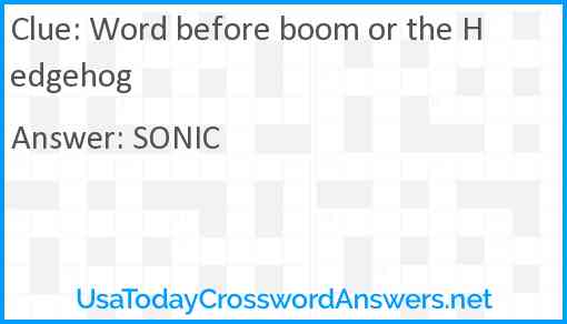 Word before boom or the Hedgehog Answer