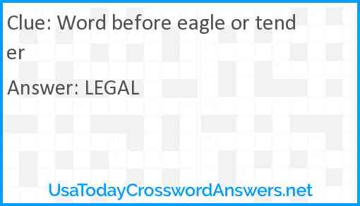 Word before eagle or tender Answer