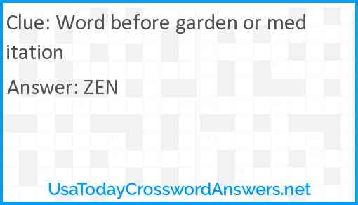 Word before garden or meditation Answer