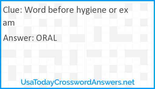 Word before hygiene or exam Answer