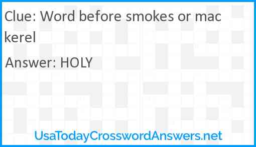 Word before smokes or mackerel Answer