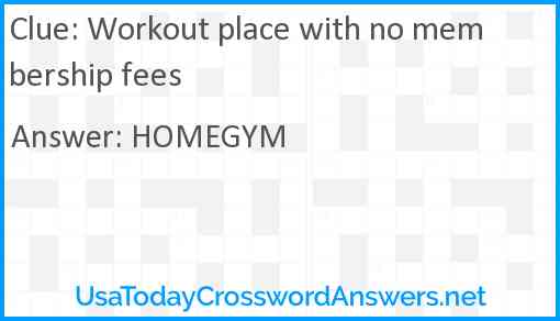 Workout place with no membership fees Answer