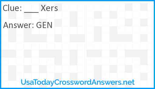 ___ Xers Answer