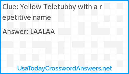 Yellow Teletubby with a repetitive name Answer