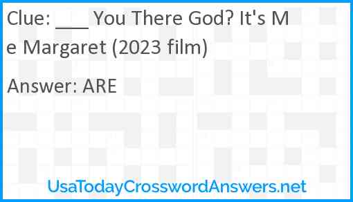 ___ You There God? It's Me Margaret (2023 film) Answer