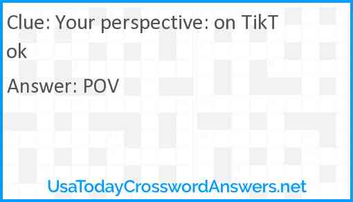 Your perspective: on TikTok Answer