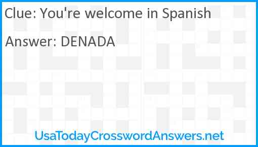 You're welcome in Spanish Answer