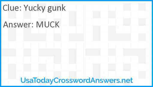 Yucky gunk Answer
