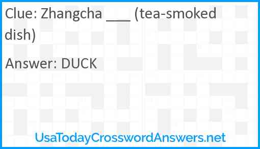 Zhangcha ___ (tea-smoked dish) Answer