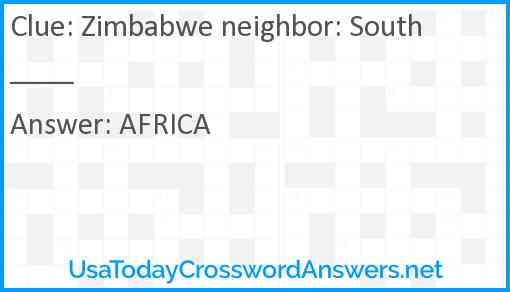 Zimbabwe neighbor: South ____ Answer