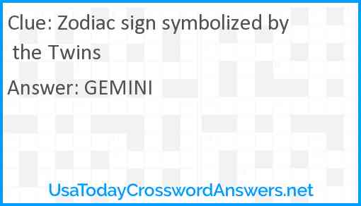 Zodiac sign symbolized by the Twins Answer